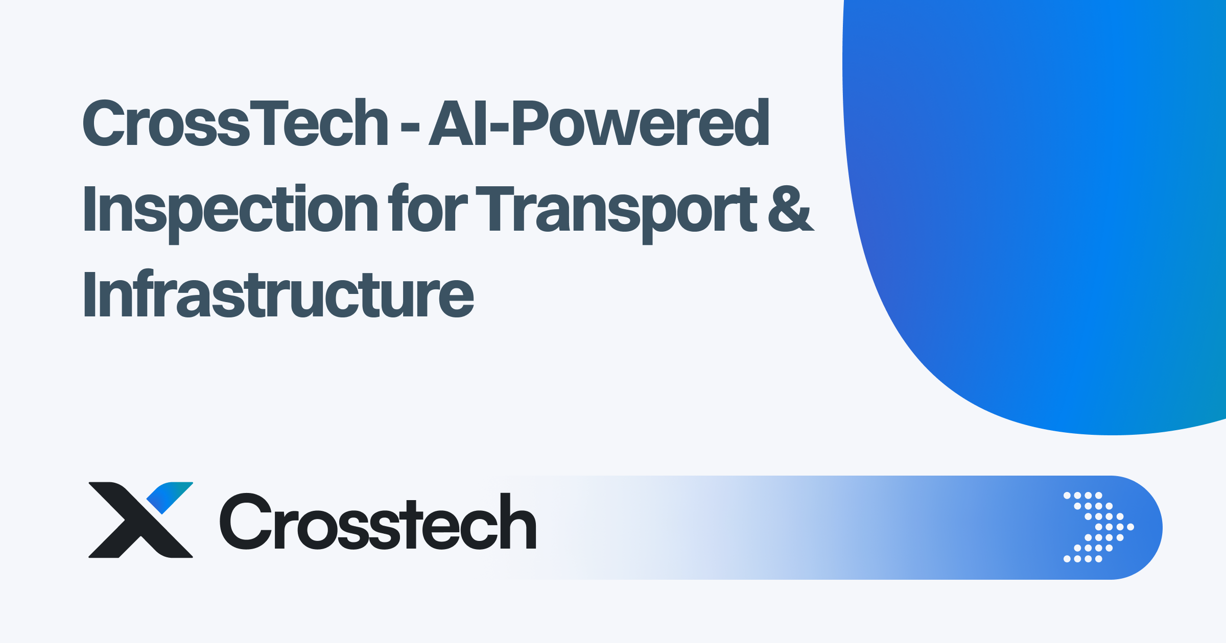 CrossTech - AI-powered infrastructure inspection platform